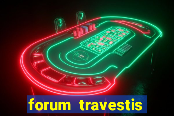 forum travestis acompanhantes porto alegre